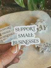 Load image into Gallery viewer, Support Small Businesses Sticker

